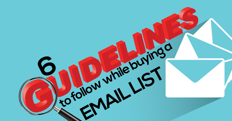 6 Guidelines To Follow While Buying A Quality Email List
