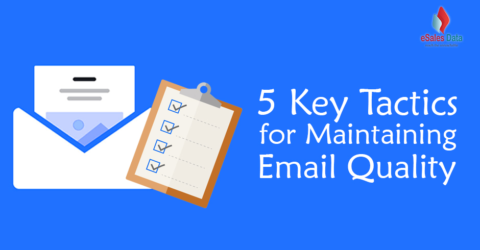 5 Key Tactics for Maintaining Email Quality