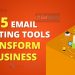 Top 5 Email Marketing Tools to Transform Your Business Banner