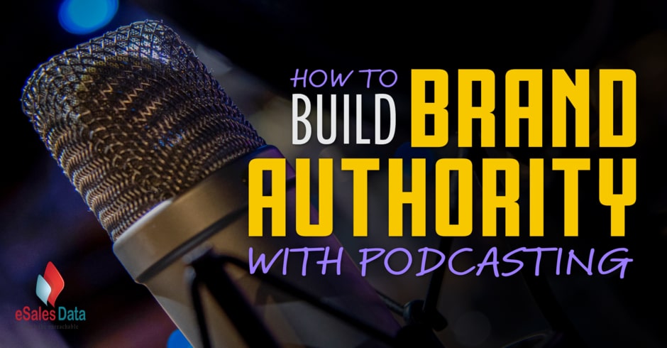 5 ways to help your brand gain authority through Podcast
