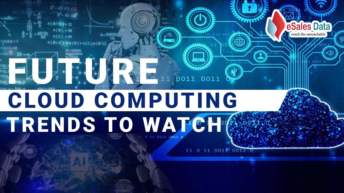 Future Cloud Computing Trends to Watch