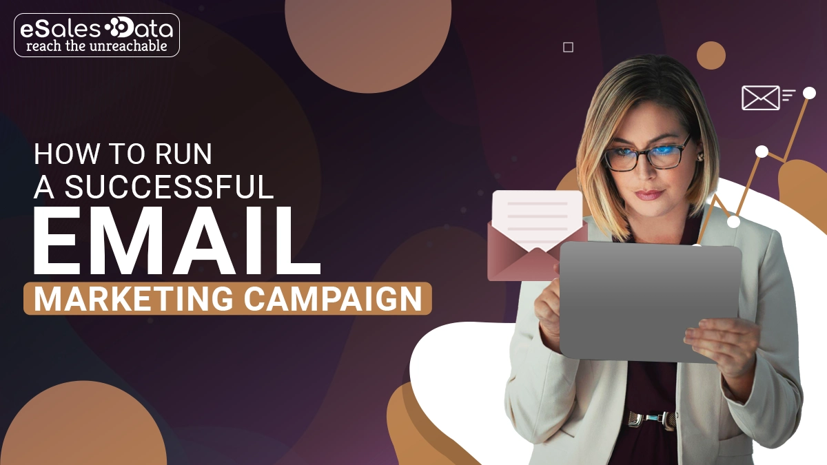 How to Run a Successful Email Marketing Campaign?