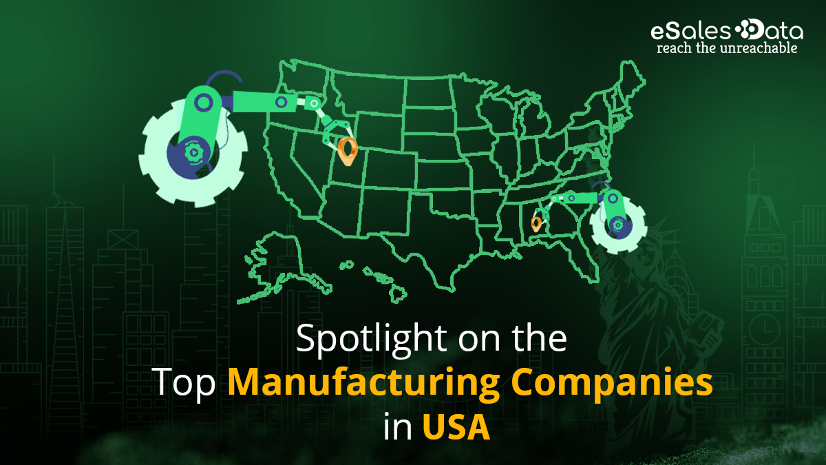Spotlight On The Top Manufacturing Companies In USA